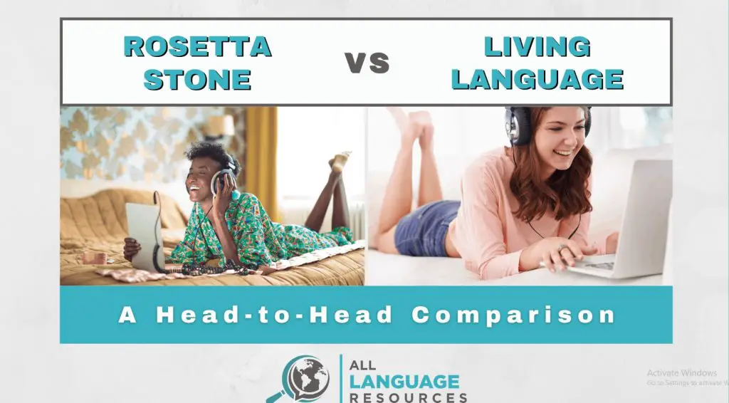 Living Language Vs Rosetta Stone
