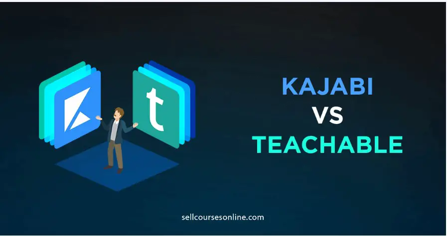 Teachable Vs Kajabi - An Honest and In-Depth Review