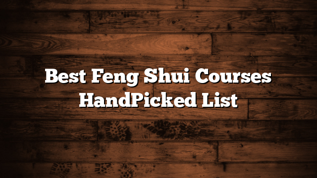 Best Feng Shui Courses HandPicked List