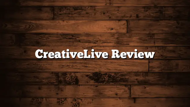 CreativeLive Review