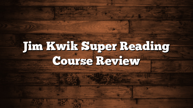 Jim Kwik Super Reading Course Review