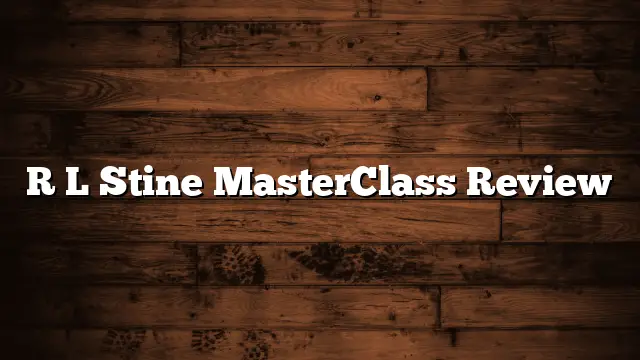 R L Stine MasterClass Review