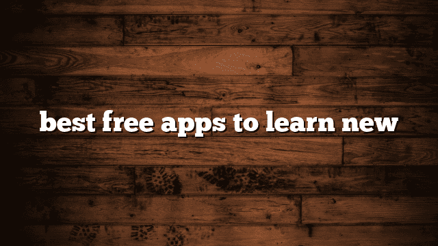 best free apps to learn new