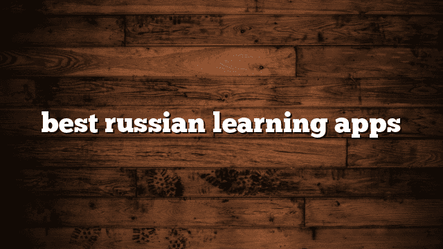 best russian learning apps